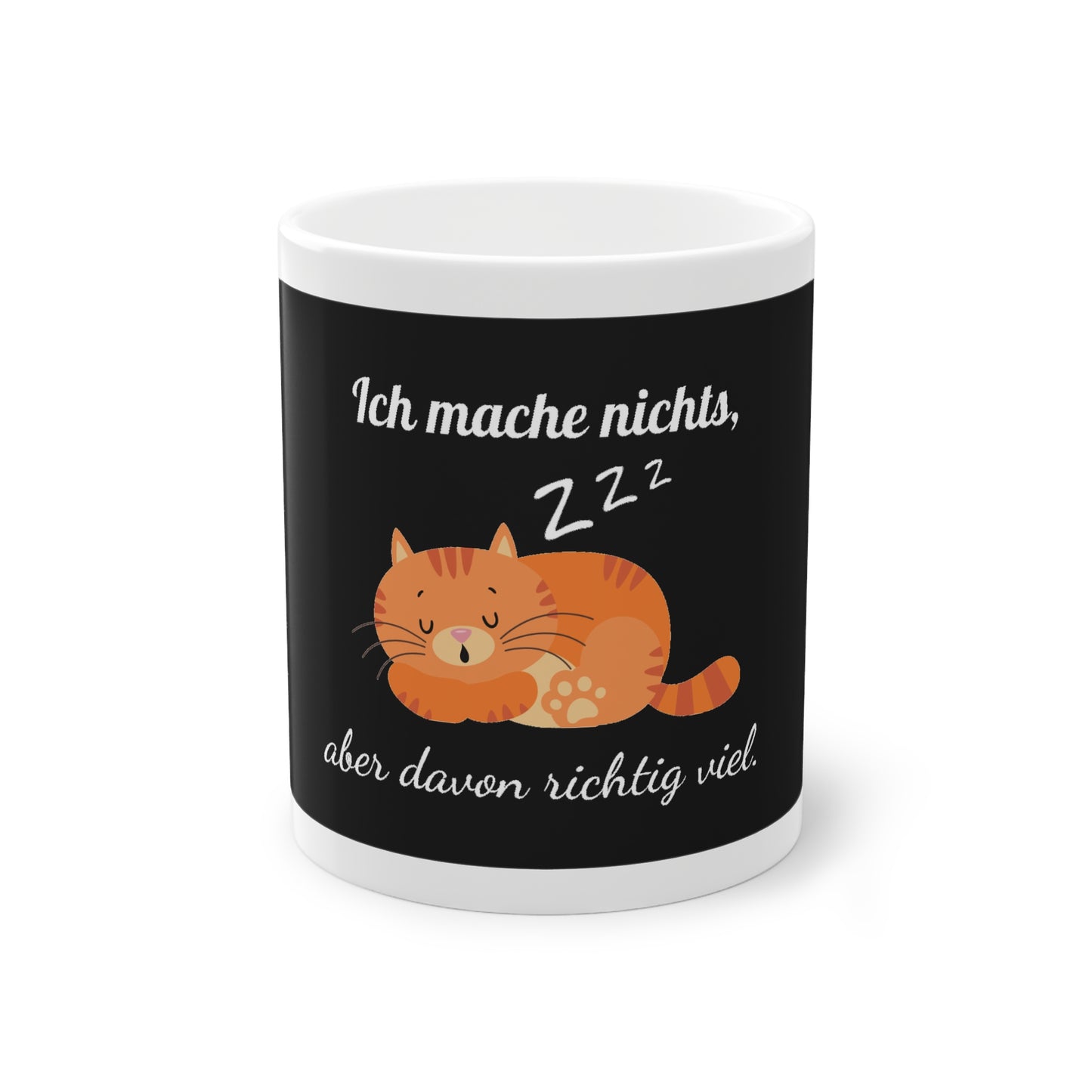 Lustige Tasse – Ich mache nichts, aber davon richtig viel – Katze – Schwarzer Hintergrund