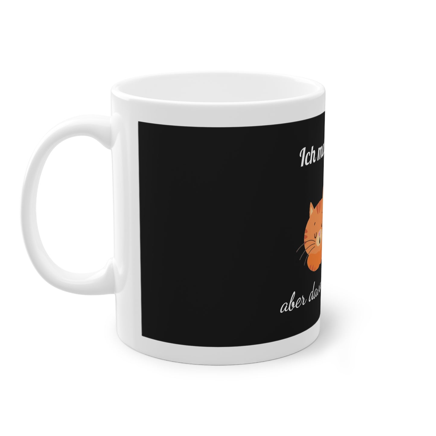 Funny Mug – I do nothing, but a lot of it – Cat – Black Background