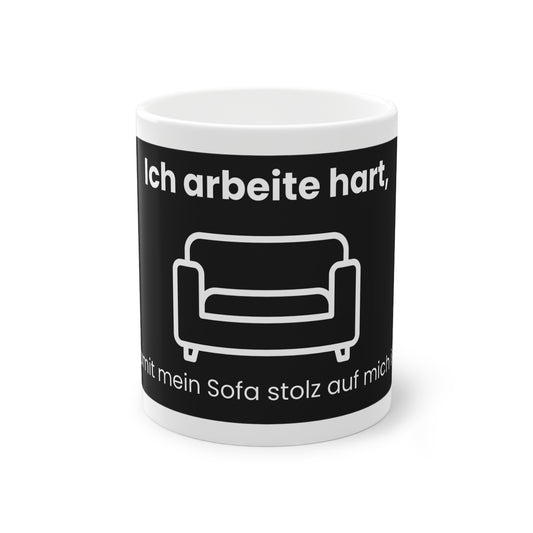 Funny Mug – I work hard to make my sofa proud of me – Black Background