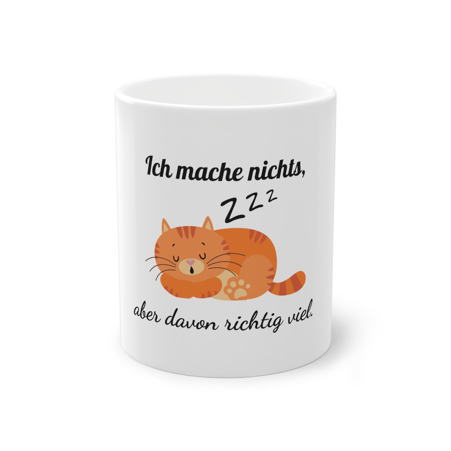 Lustige Tasse – Ich mache nichts, aber davon richtig viel – Katze – Weißer Hintergrund