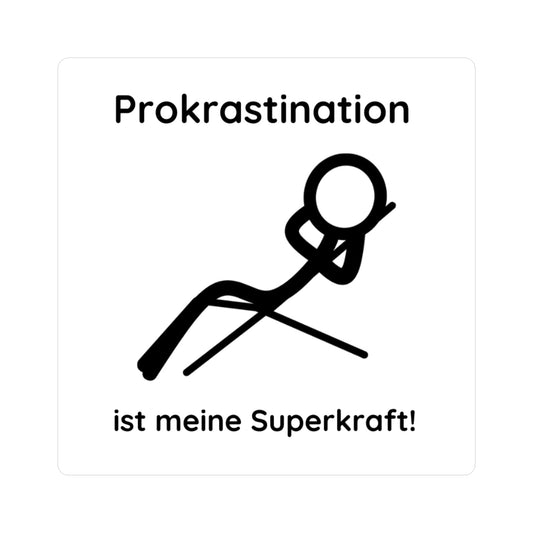 Vinyl-Sticker „Prokrastination ist meine Superkraft“ – Lustiger Aufkleber