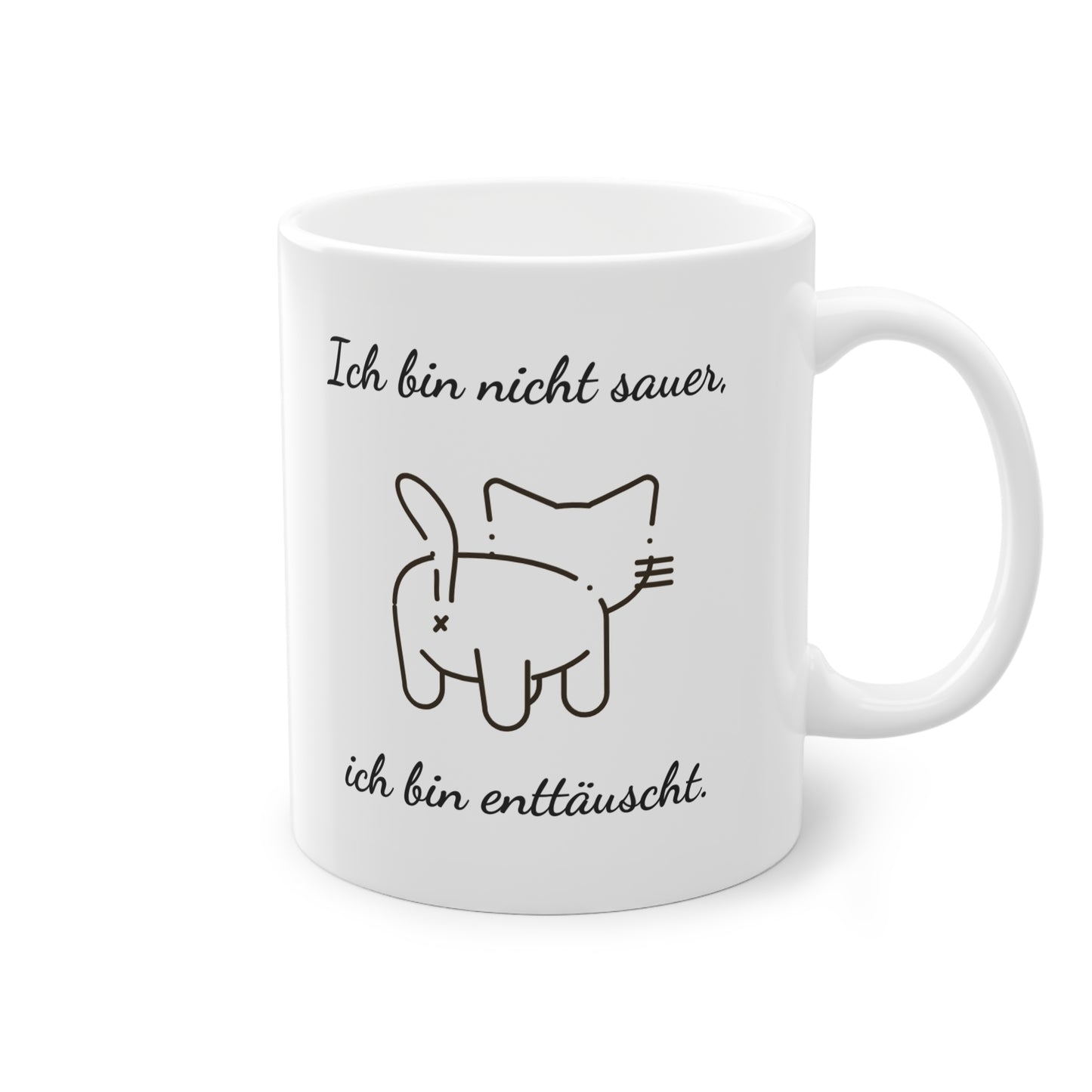 Lustige Tasse „Ich bin nicht sauer, ich bin enttäuscht“ – Perfekt für Katzenfans